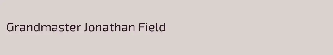 Grandmaster Jonathan Field